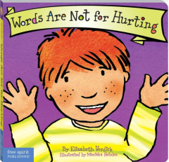 Words Are Not For Hurting