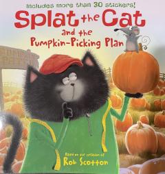Splat the Cat and the Pumpkin-Picking Plan