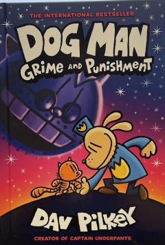 Dog Man Grime and Punishment