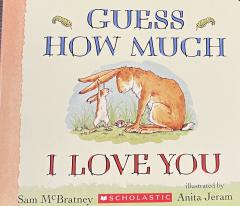 Guess How Much I Love You