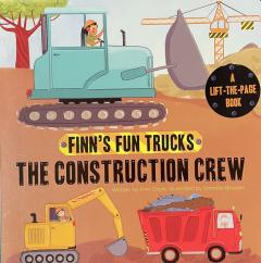 Finn's Fun Trucks - The Construction Crew
