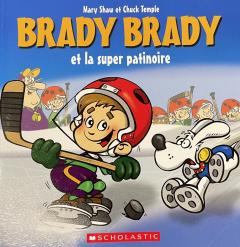 Brady Brady et la super patinoire