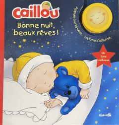 Caillou Bonne nuit, beaux reves!