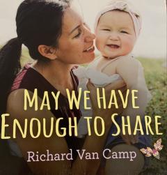 May we have enough to share