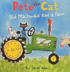 Pete the Cat Old MacDonald Had a Farm