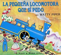 La Pequena Locomotora Que Si Pudo