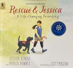 Rescue & Jessica- A Life - Changing Friendship