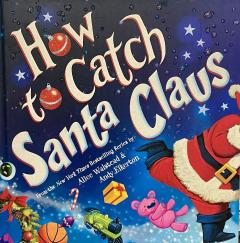 How to Catch Santa Claus