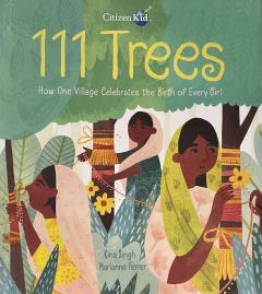 111 Trees- How One Village Celebrates the Birth of Every Girl