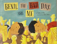 BENJI, THE BAD DAY, AND ME
