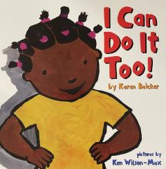 I Can Do It Too!