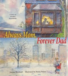 Always Mom, Forever Dad