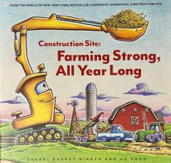 Construction Site: Farming Strong, All Year Long