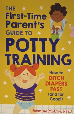 The First-Time Parent's Guide To Potty Training