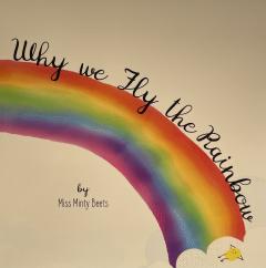 Why we Fly the Rainbow