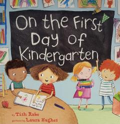 On the First Day of Kindergarten