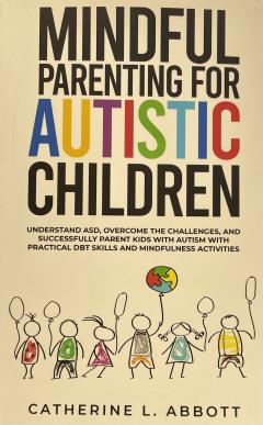 Mindful Parenting For Autistic Children